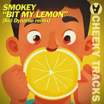 Bit My Lemon (Kid Dynamo Remix) by Smokey