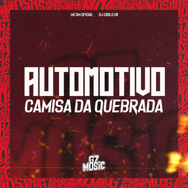 Automotivo Camisa da Quebrada