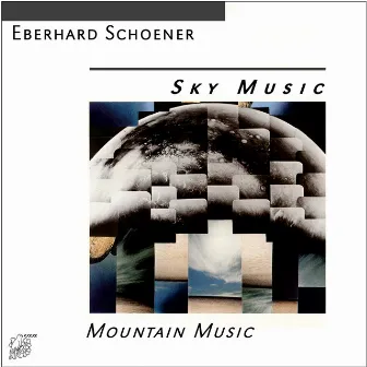 Sky Music/Mountain Music by Eberhard Schoener