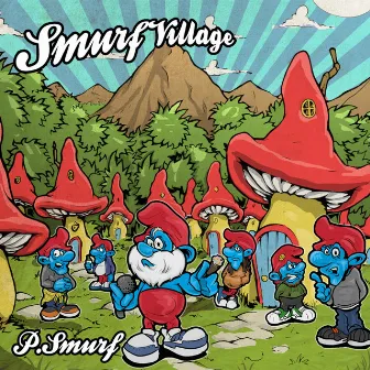 Smurf Village by P.Smurf