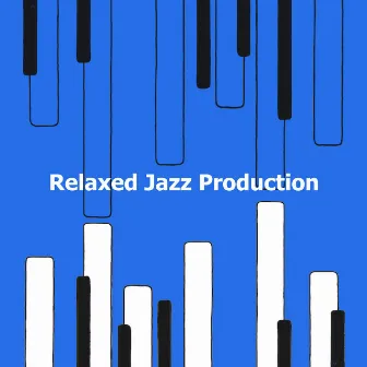 Relaxed Jazz Production by Smooth Jazz Sounds