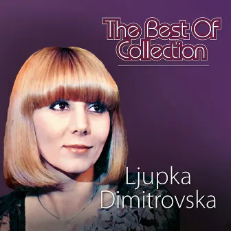 Best Of Collection by Ljupka Dimitrovska