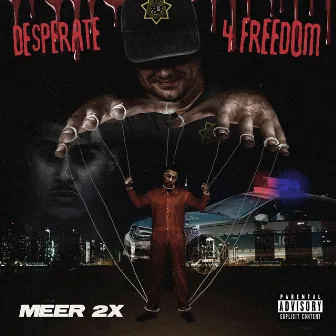 Desperate 4 Freedom by Meer 2x