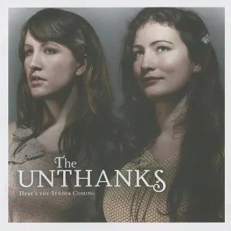 Here's The Tender Coming by The Unthanks