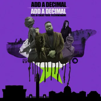 Addadecimal (Choppa Cheat -Mix) by Add A Decimal