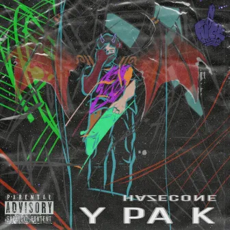 Y PA K by Hazecone