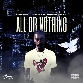 All or Nothing by Meechiee Columbia