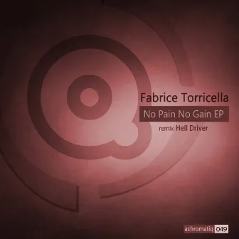 No Pain No Gain EP by Fabrice Torricella