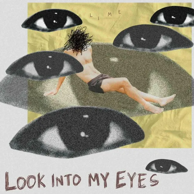 Look Into My Eyes (LIME)