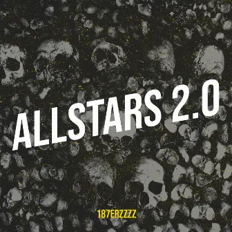 Allstars 2.0 by 187ERZZZZ