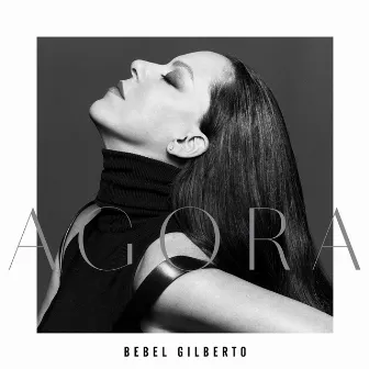 Agora by Bebel Gilberto