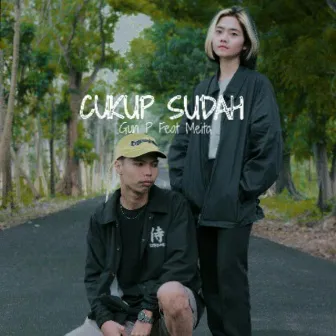 Cukup Sudah by Gun P