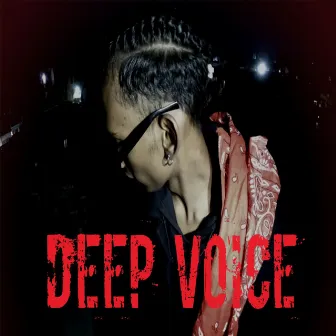 Deep Voice by MC DEEP