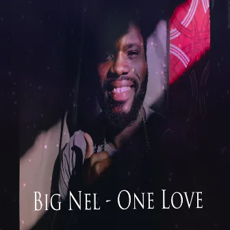 One Love by Big Nel