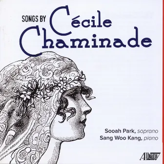 Songs by Cécil Chaminade by Sang Woo Kang