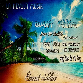 Sweet Riddim by La Nevula Musik