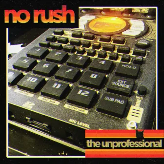 The Unprofessional by No Rush