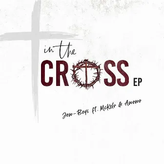 In the Cross - EP by JEW Boys