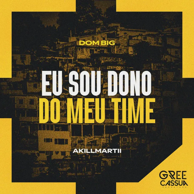 Eu Sou Dono do Meu Time