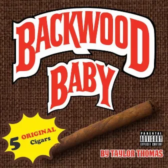 Backwood Baby by Taylor Thomas