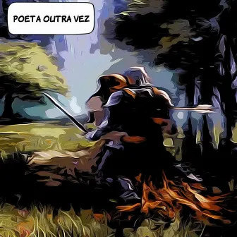 Poeta Outra Vez by Unknown Artist