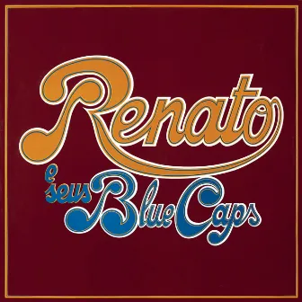 Renato e seus Blue Caps by Renato e Seus Blue Caps