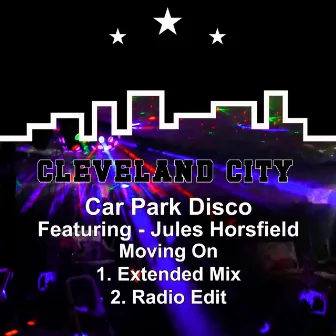 Moving On by Car Park Disco