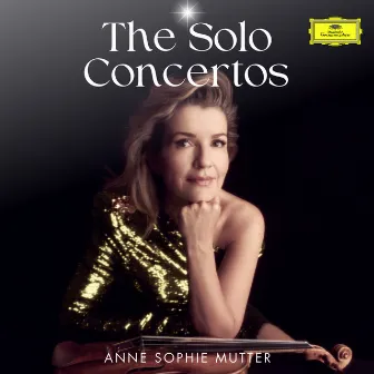 The Solo Concertos by Anne-Sophie Mutter