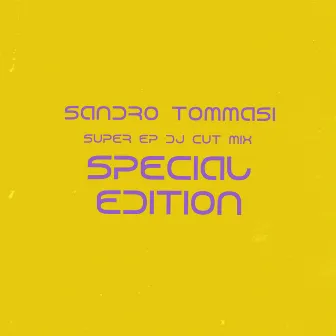 Special Edition (Dj cut mix) by Sandro Tommasi