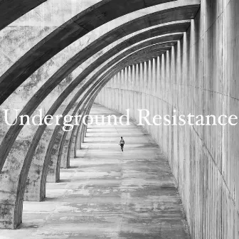 Underground Resistance by My$ter