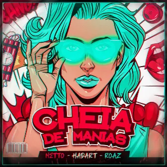 Cheia de Manias by Roaz