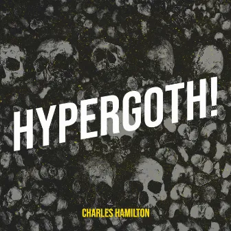 Hypergoth! by Charles Hamilton