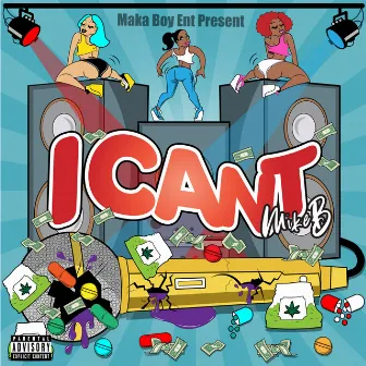 I Cant by Mike B