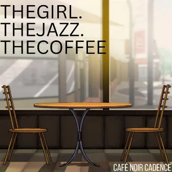 Café Noir Cadence by thegirl.thejazz.thecoffee