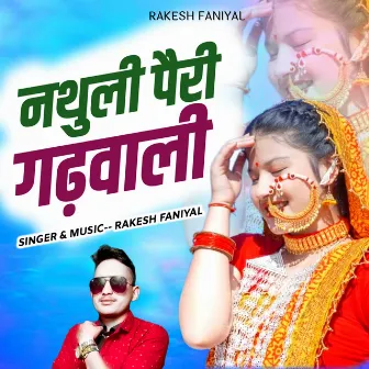 Nathuli Peri Garhwali by Rakesh Faniyal