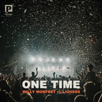 One Time by Willy Monfret