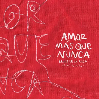 Amor Más Que Nunca by Bewis de la Rosa