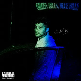 Green Bills, Blue Bills by S.M.B_BV