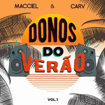 Donos do Verão, Vol. 1 by CARV