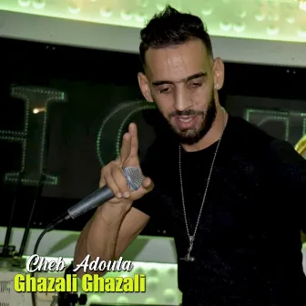 Ghazali Ghazali by Cheb Adoula