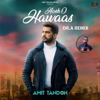 Hosho Hawaas (Remix) by Amit Tandon