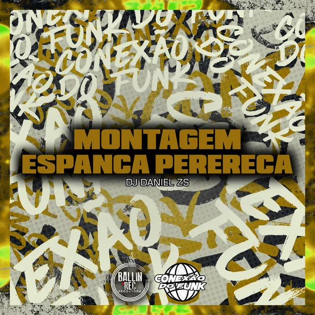 Montagem Espanca Perereca (feat. DJ Henrique da Sul)