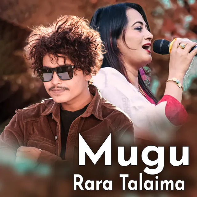 Mugu Rara Talaima