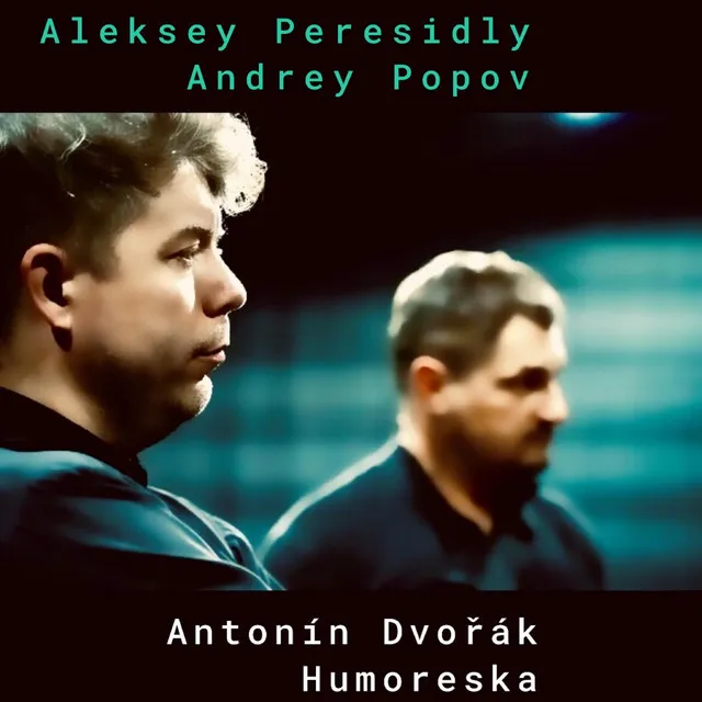 Antonin Dvorak. Humoreska