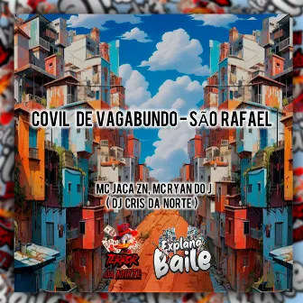 Covil de Vagabundo - São Rafael by 