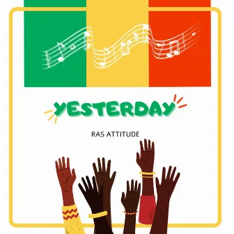 Yesterday by Ras Attitude