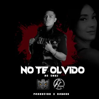 No te olvido by AC Cruz