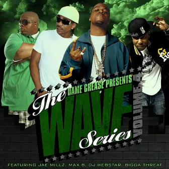 Dame Grease Presents The Wave Series Vol. 4 by Dame Grease