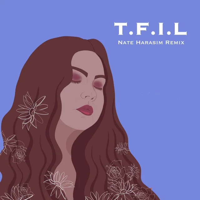 T.F.I.L (Nate Harasim Remix)