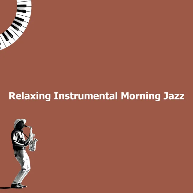 Relaxing Instrumental Morning Jazz